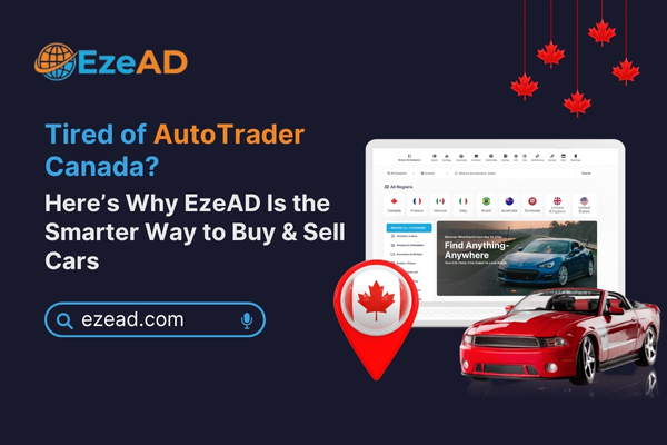 Tired of AutoTrader Canada? Try EzeAD for Smarter Car Deals