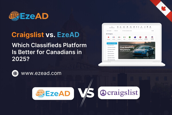 Craigslist vs EzeAD: Best Classified Platform for Canadians in 2025