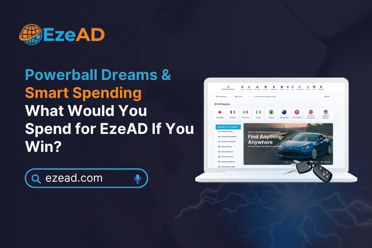 Powerball Dreams: Smart Ways to Spend Winnings on EzeAD