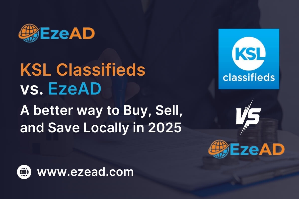 KSL Classifieds vs. EzeAD 2025: Smarter Local Buying, Selling & Saving