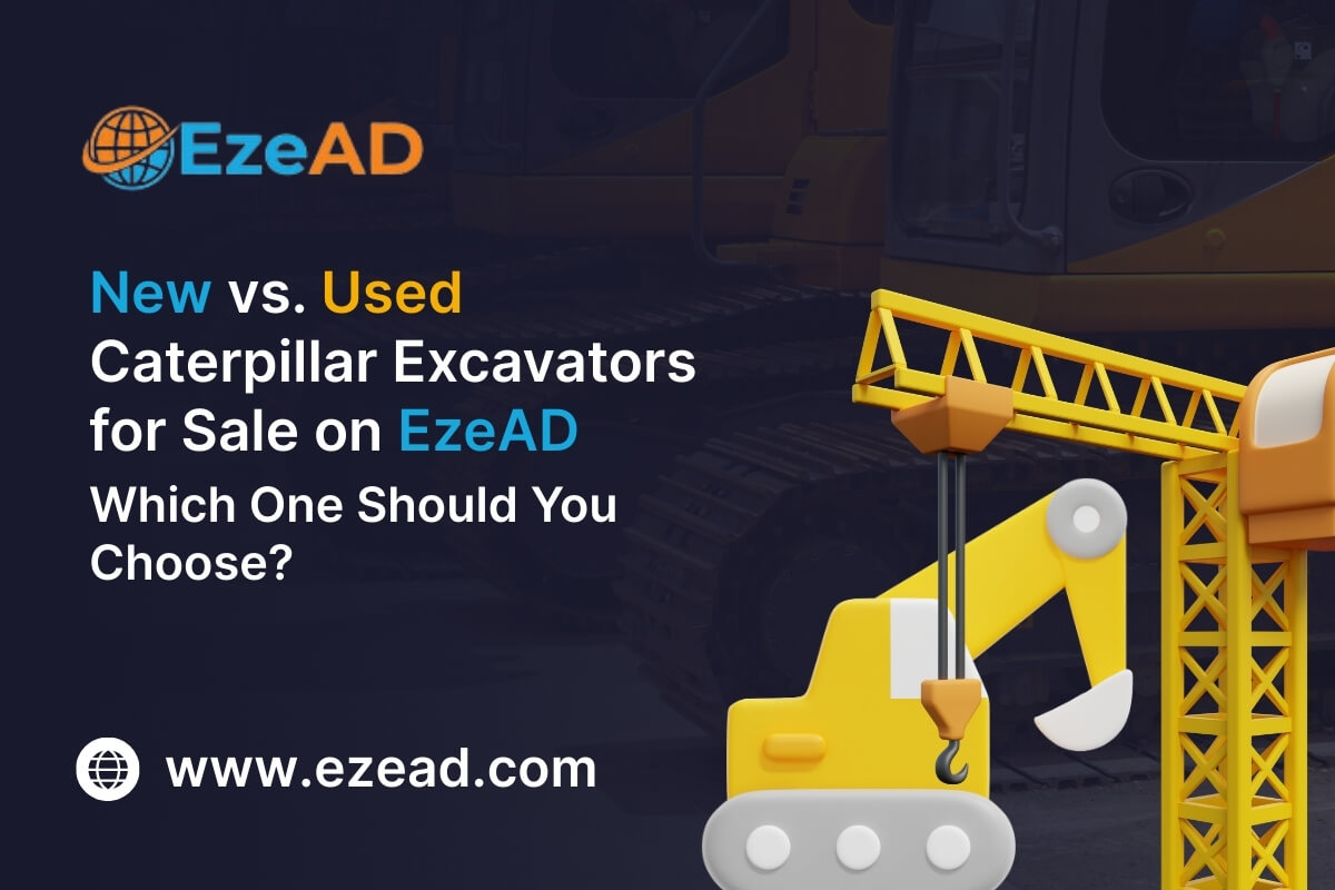 New & Used Caterpillar Excavators for Sale | EzeAD Guide
