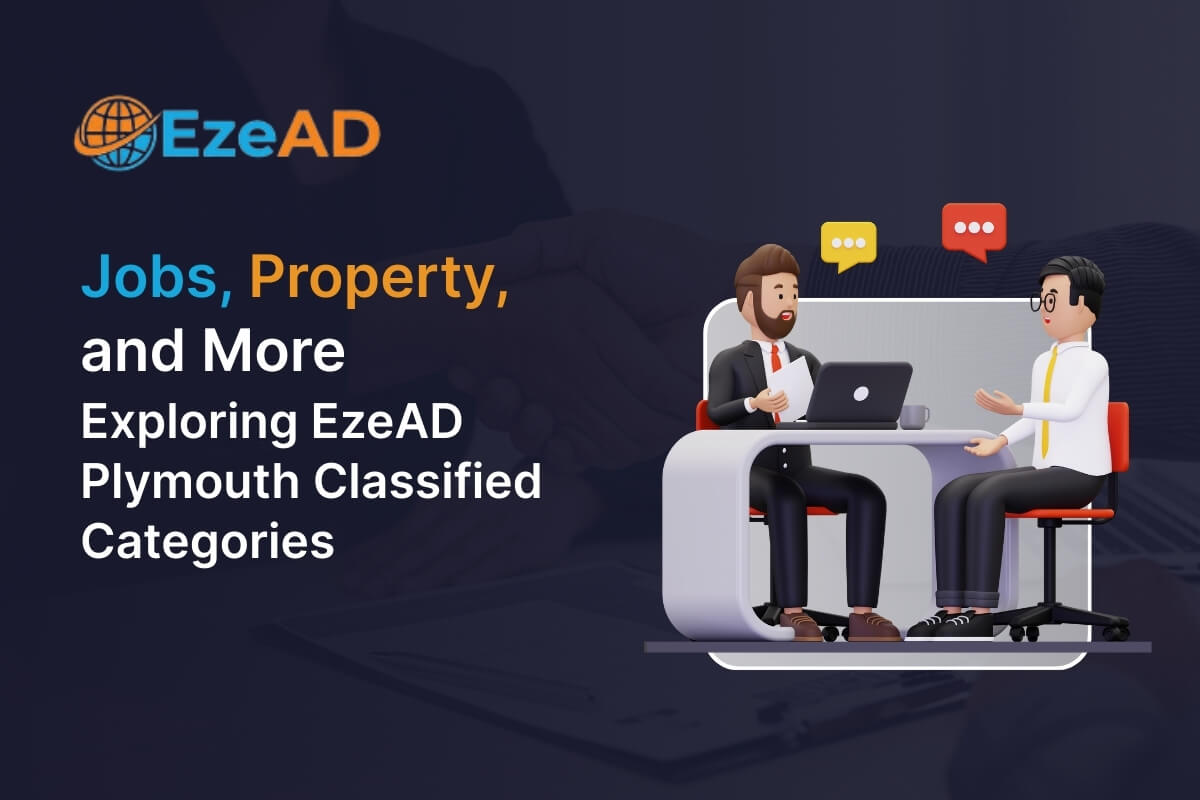 Jobs, Property, and More: Exploring EzeAD Plymouth Classified Categories