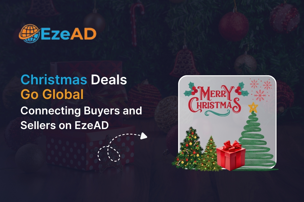 Christmas Deals Go Global: Connecting Buyers and Sellers on EzeAD
