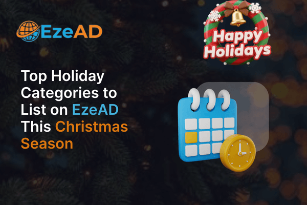 Top Holiday Categories to List on EzeAD This Christmas Season